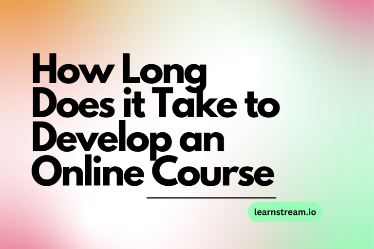 How Long Does it Take to Develop an Online Course?