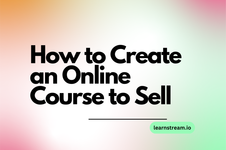 How to Create an Online Course to Sell?