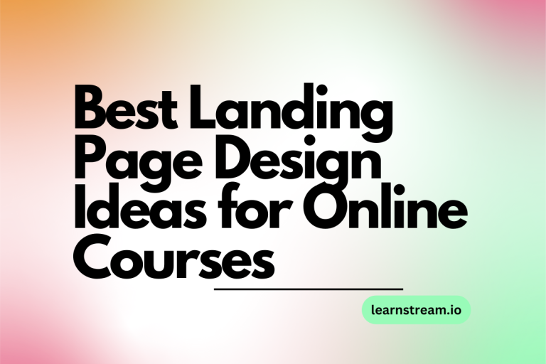 Best Landing Page Design Ideas for Online Courses