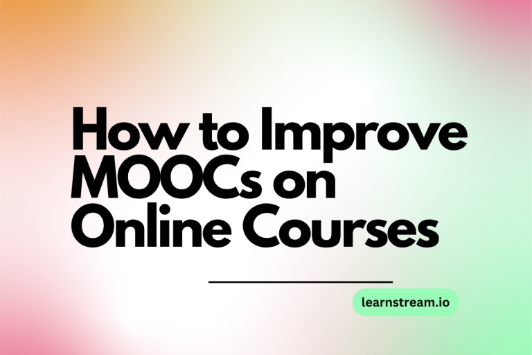 How to Improve MOOCs on Online Courses: A Beginner Guide
