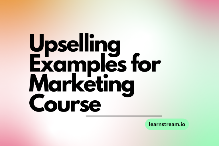 Top Upselling Strategies to Enhance Your Marketing Courses