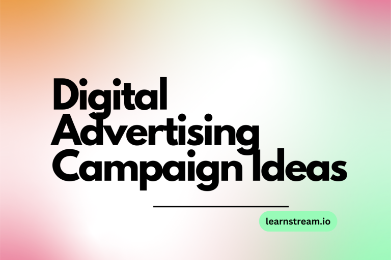 10 Most Effective Digital Advertising Campaign Ideas for Your Business