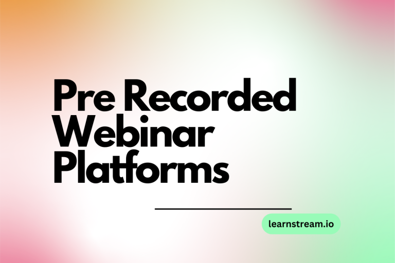 Top 5 Pre Recorded Webinar Platforms [Must Have]