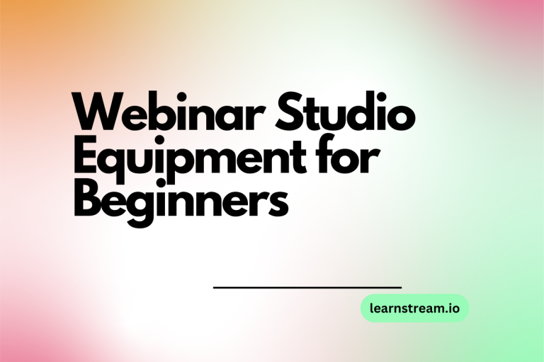 Webinar Studio Equipment for Beginners [Must Have]