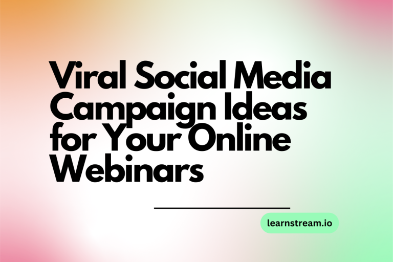 Viral Social Media Campaign Ideas for Your Online Webinars